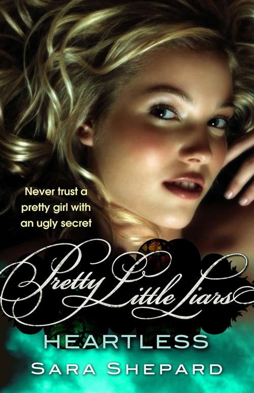 Heartless: Number 7 in series (Pretty Little Liars #7)
