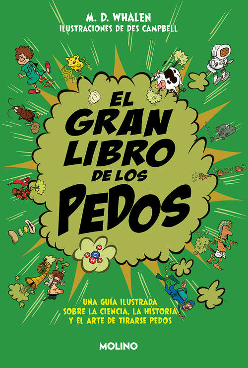 Book cover of El gran libro de los pedos: Una guía ilustrada sobre la ciencia, la historia y el arte de tirarse pedos