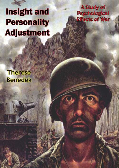 Book cover of Insight and Personality Adjustment: A Study of Psychological Effects of War