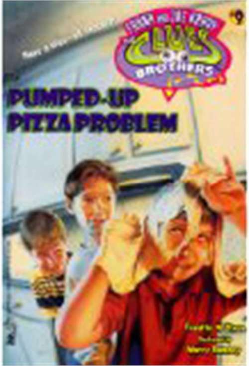 Book cover of Pumped-Up Pizza Problem (Frank and Joe Hardy: The Clues Brothers #9)