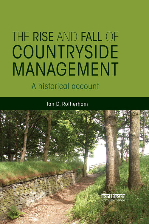 The Rise and Fall of Countryside Management: A Historical Account