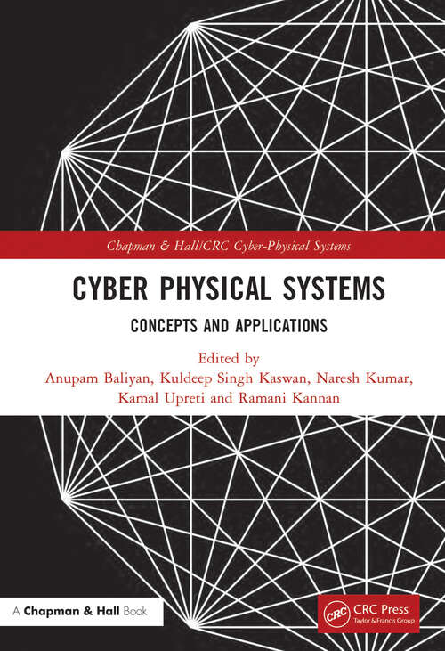 Cyber Physical Systems: Concepts and Applications (Chapman & Hall/CRC Cyber-Physical Systems)