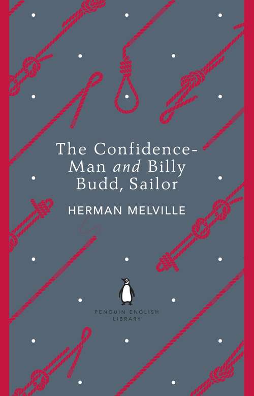 Book cover of The Confidence-Man and Billy Budd, Sailor (The\penguin English Library)
