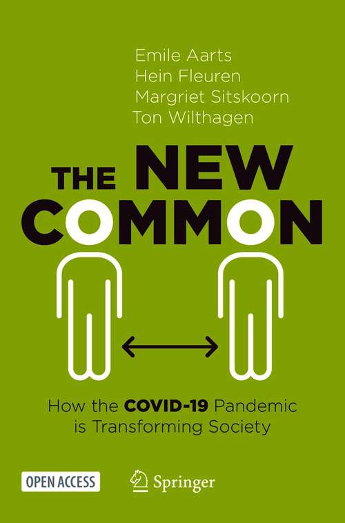 Book cover of The New Common: How the COVID-19 Pandemic is Transforming Society (1st ed. 2021)