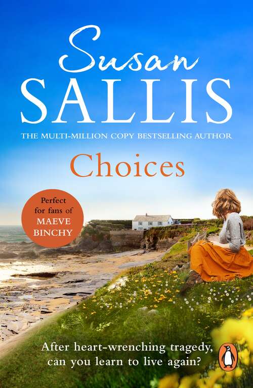 Book cover of Choices: A heart-warming and uplifting page turner set in the West Country you’ll never forget…