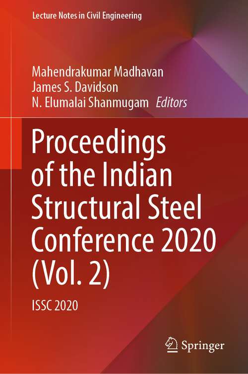 Book cover of Proceedings of the Indian Structural Steel Conference 2020: ISSC 2020 (1st ed. 2023) (Lecture Notes in Civil Engineering #319)