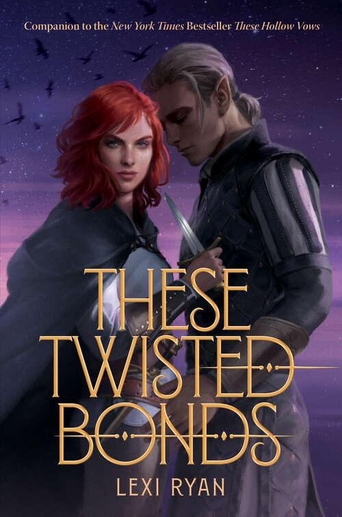 These Twisted Bonds (These Hollow Vows #2)