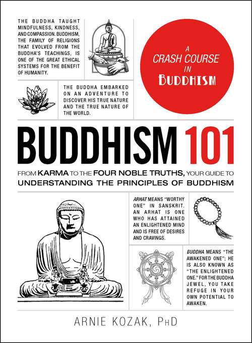 Book cover of Buddhism 101: From Karma to the Four Noble Truths, Your Guide to Understanding the Principles of Buddhism
