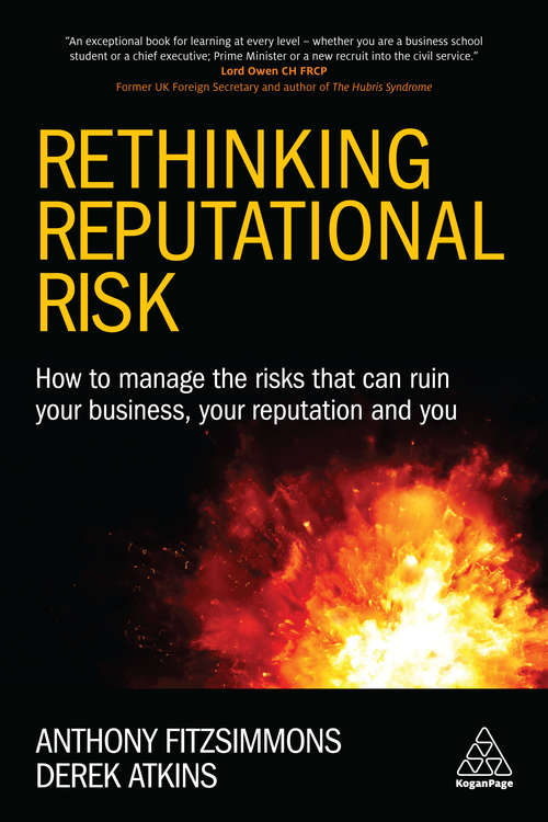 Book cover of Rethinking Reputational Risk: How to Manage the Risks that can Ruin Your Business, Your Reputation and You
