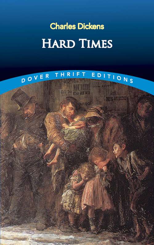 Book cover of Hard Times: Novel (Dover Thrift Editions: Classic Novels)