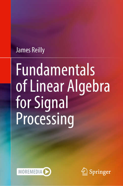 Book cover of Fundamentals of Linear Algebra for Signal Processing