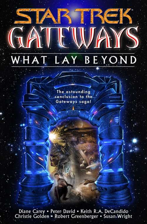 Gateways Book Seven: What Lay Beyond (Star Trek #Bk. 7)