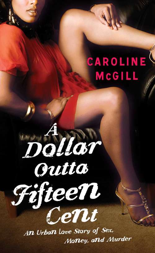 Book cover of A Dollar Outta Fifteen Cent
