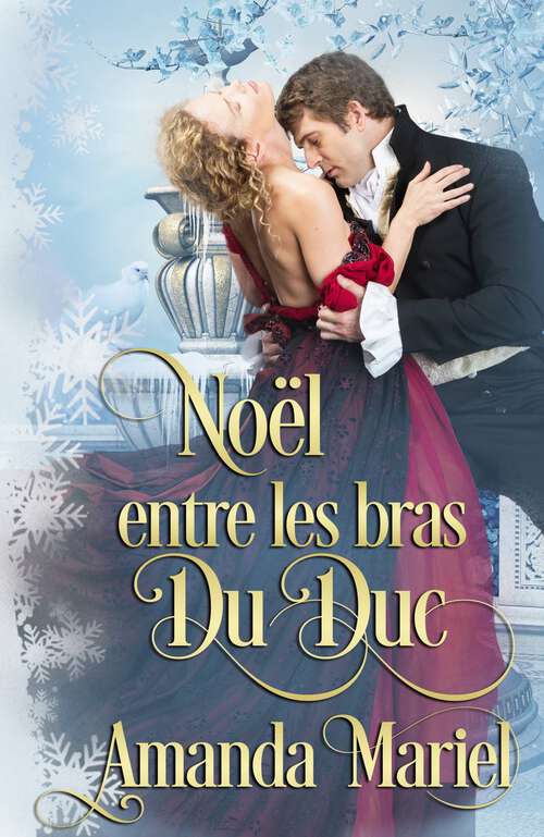 Book cover of Noël entre les bras du duc (Voeux de Noël #4)