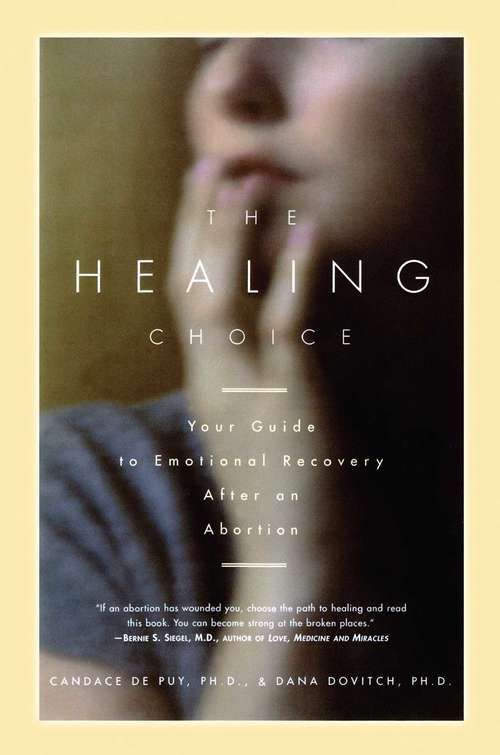Book cover of The Healing Choice: Your Guide to Emotional Recovery After an Abortion