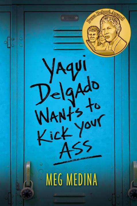 Book cover of Yaqui Delgado Wants to Kick Your Ass