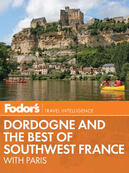 Book cover of Fodor's Dordogne & the Best of Southwest France