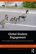 Global Student Engagement: Policy Insights and International Research Perspectives (Asian Higher Education Outlook)