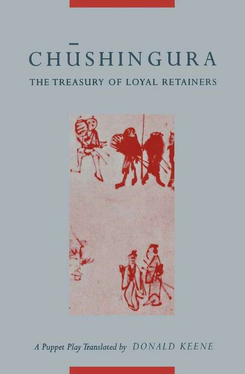 Book cover of Chushingura (The Treasury of Loyal Retainers): A Puppet Play (Translations from Asian Classics)