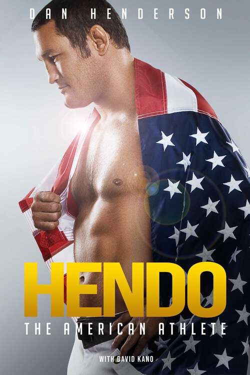 Book cover of Hendo: The American Athlete