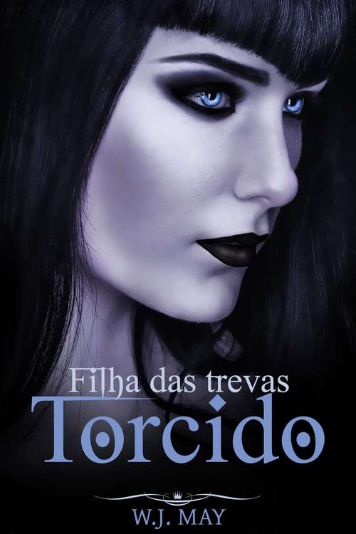 Book cover of Torcido - Filha das trevas