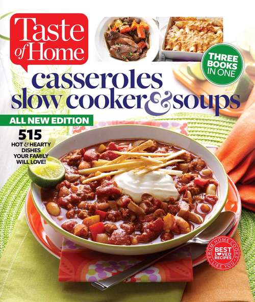 Book cover of Taste of Home Casseroles, Slow Cookers and Soups