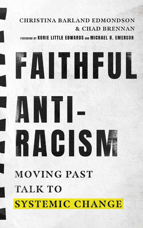 Book cover of Faithful Antiracism: Moving Past Talk to Systemic Change
