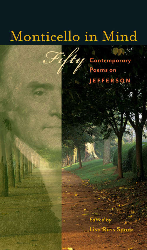 Book cover of Monticello in Mind: Fifty Contemporary Poems on Jefferson
