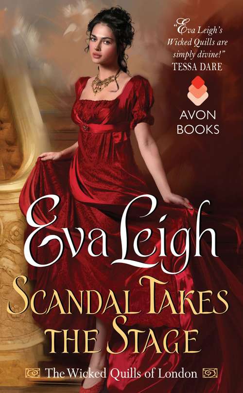 Book cover of Scandal Takes the Stage: The Wicked Quills of London (Wicked Quills of London #2)