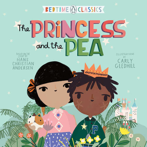 The Princess and the Pea (Penguin Bedtime Classics)