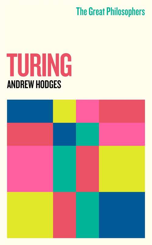 Book cover of The Great Philosophers: Turing (GREAT PHILOSOPHERS)