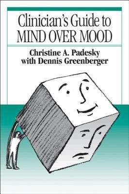 Book cover of Clinician's Guide to Mind Over Mood