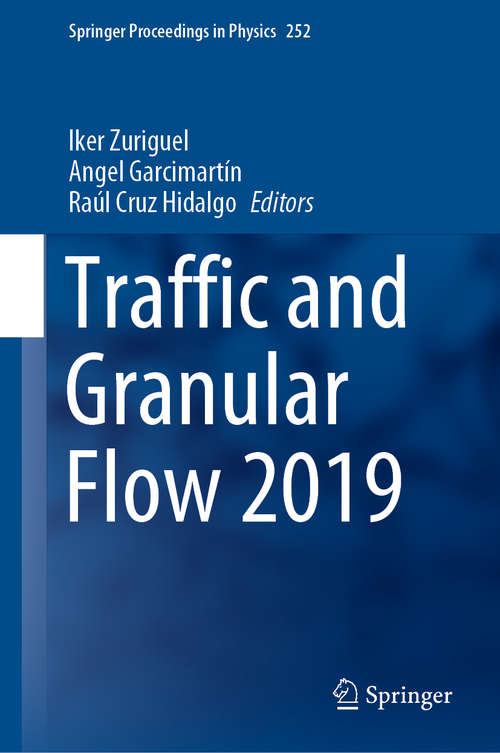 Traffic and Granular Flow 2019 (Springer Proceedings in Physics #252)