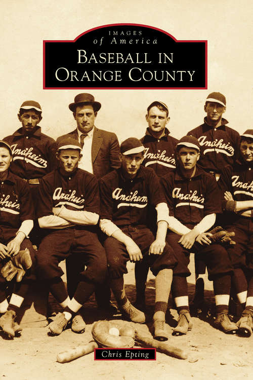 Book cover of Baseball in Orange County