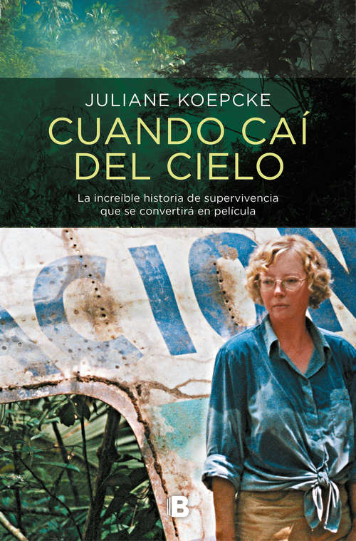 Book cover of Cuando caí del cielo: La increíble historia de supervivencia que se convertirá en película