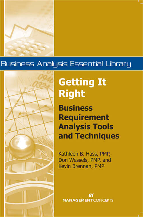 Book cover of Getting It Right: Business Requirement Analysis Tools and Techniques