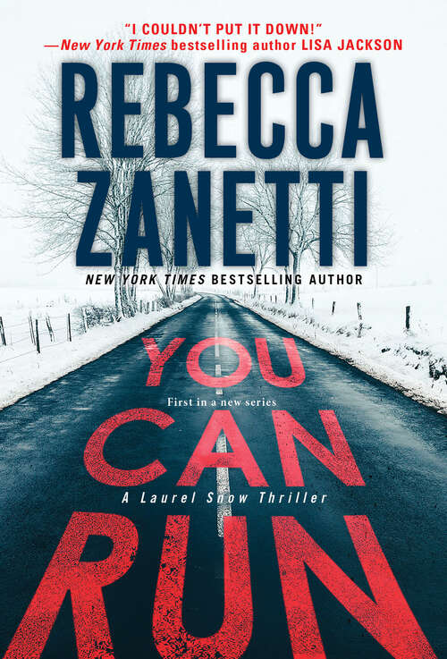 Book cover of You Can Run: A Gripping Novel of Suspense (A Laurel Snow Thriller #1)