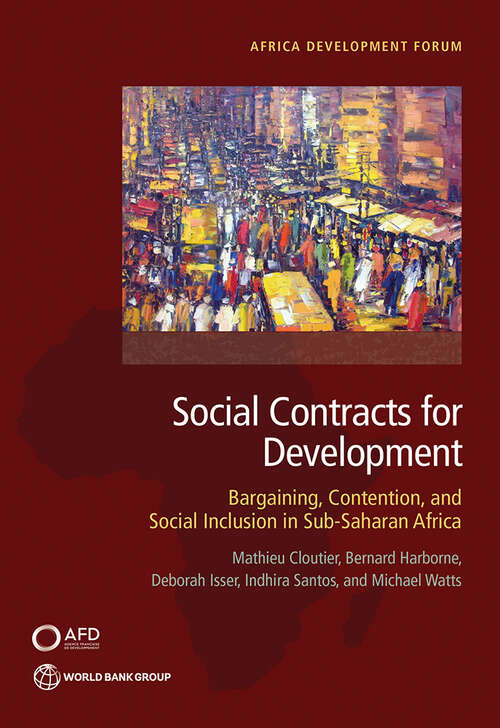 Book cover of Social Contracts for Development: Bargaining, Contention, and Social Inclusion in Sub-Saharan Africa (Africa Development Forum)