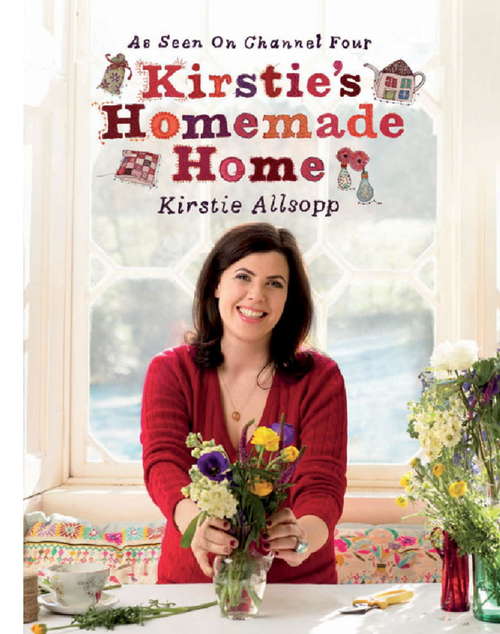 Book cover of Kirstie's Homemade Home
