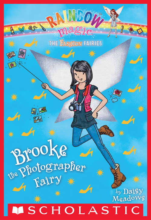 Book cover of The Fashion Fairies #6: Brooke the Photographer Fairy