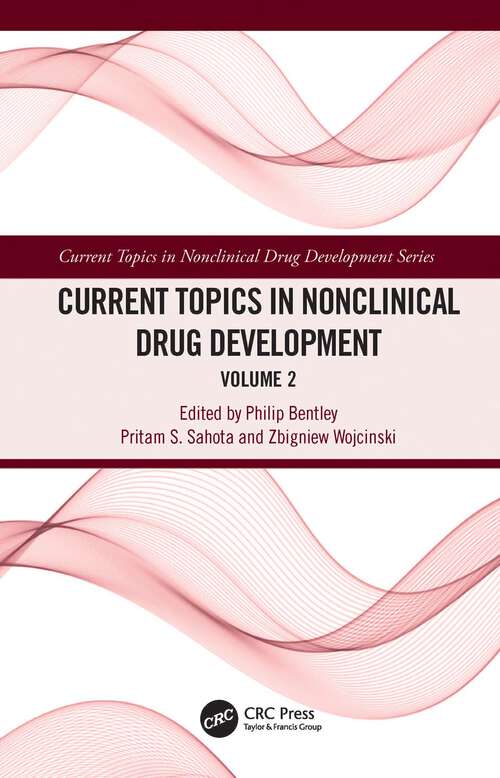 Book cover of Current Topics in Nonclinical Drug Development: Volume 2 (Current Topics in Nonclinical Drug Development Series)