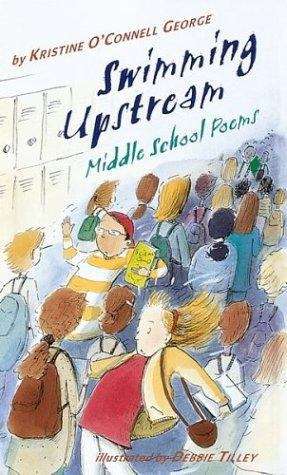 Book cover of Swimming Upstream: Middle School Poems