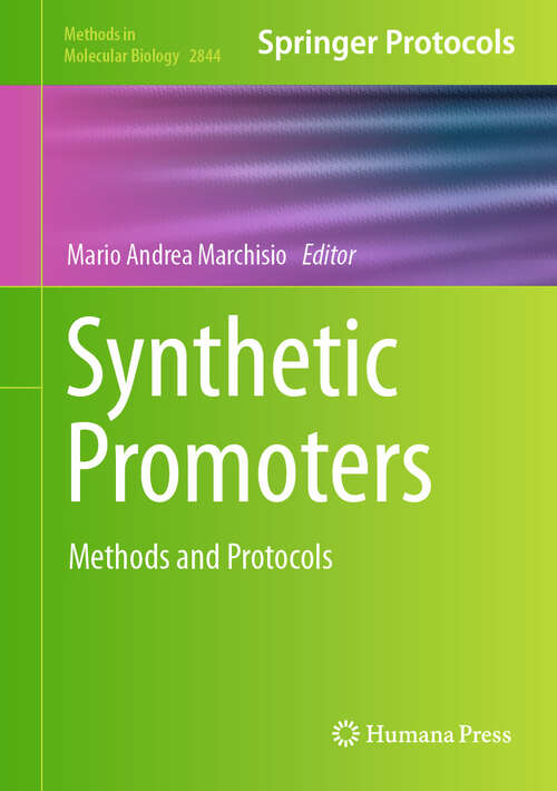 Book cover of Synthetic Promoters: Methods and Protocols (2024) (Methods in Molecular Biology #2844)