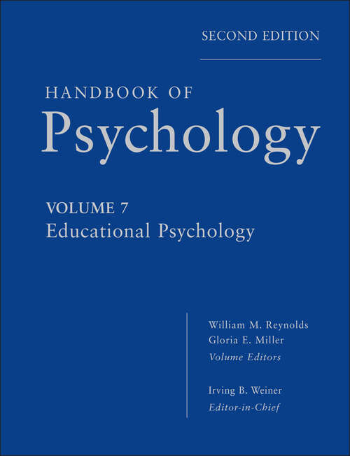 Handbook of Psychology, Educational Psychology