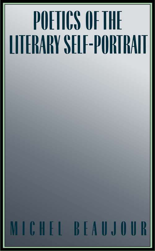 Book cover of Poetics of the Literary Self-Portrait