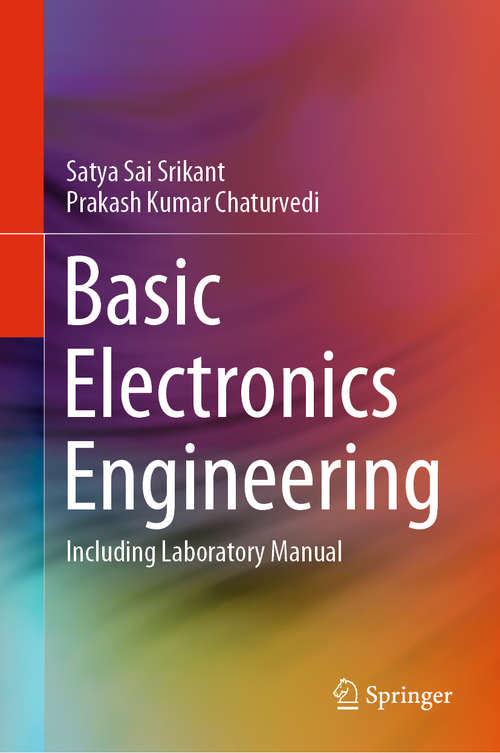 Basic Electronics Engineering: Including Laboratory Manual