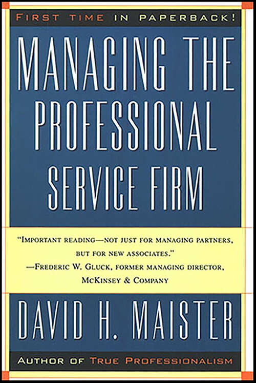 Book cover of Managing The Professional Service Firm