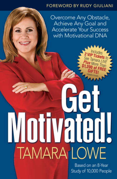 Book cover of Get Motivated! Overcome Any Obstacle, Achieve Any Goal, and Accelerate Your Success with Motivational DNA
