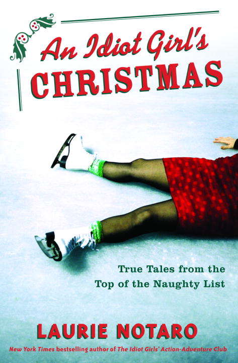 Book cover of An Idiot Girl's Christmas