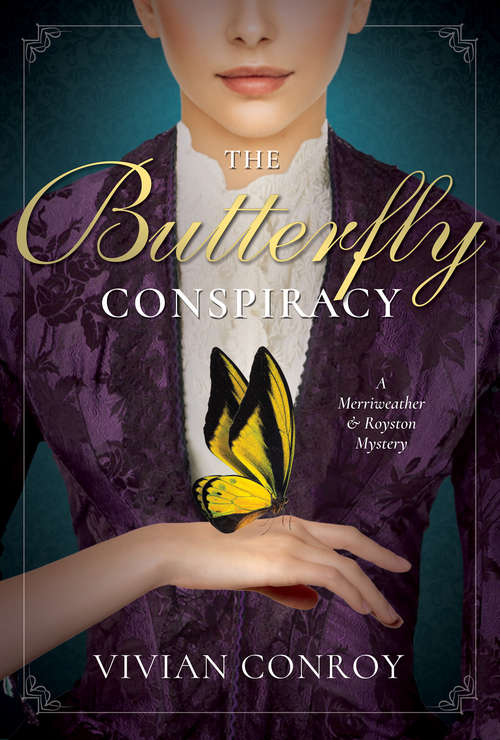 Book cover of The Butterfly Conspiracy: A Merriweather and Royston Mystery (A Merriweather and Royston Mystery)